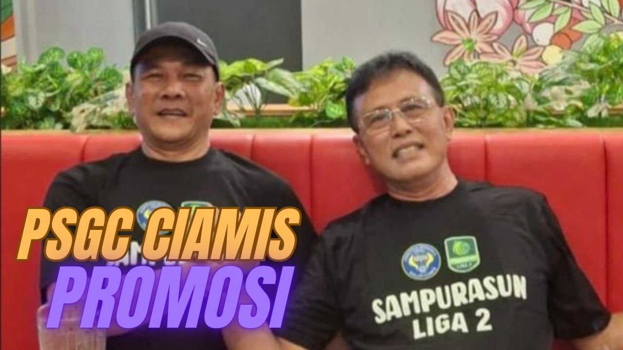 Air Mata di Sriwedari: PSGC Ciamis Akhirnya Promosi ke Liga 2